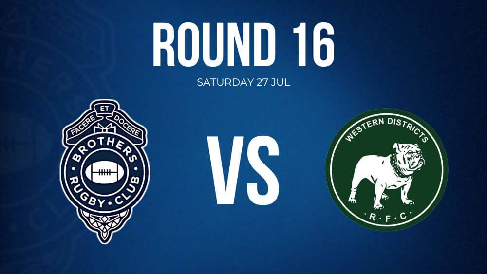 Rd 16 – Brothers vs Wests